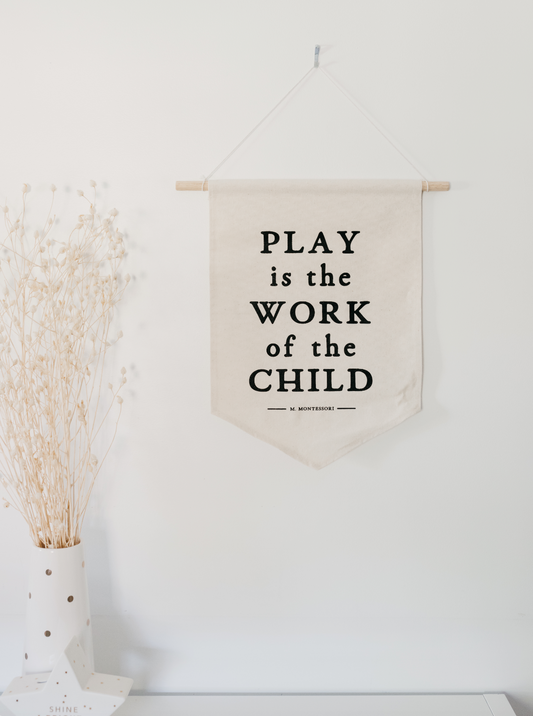 "Play Is The Work Of The Child" Montessori Canvas Banner